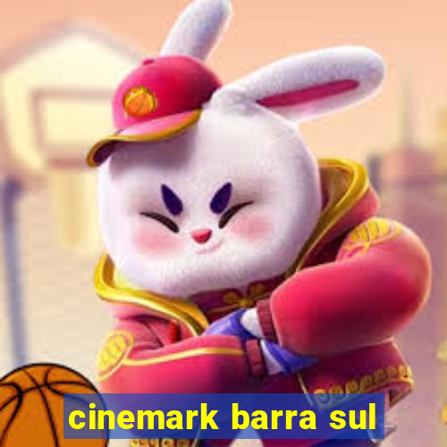 cinemark barra sul